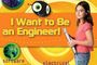 I Want to be an Engineer: Elementary