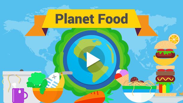 This launches the Planet Food Interactive in a new window.